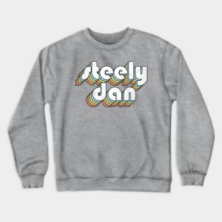 Steely Dan - Retro Letters Typography Style Crewneck Sweatshirt